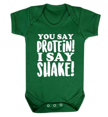 You say protein I say shake! Baby Vest green 18-24 months