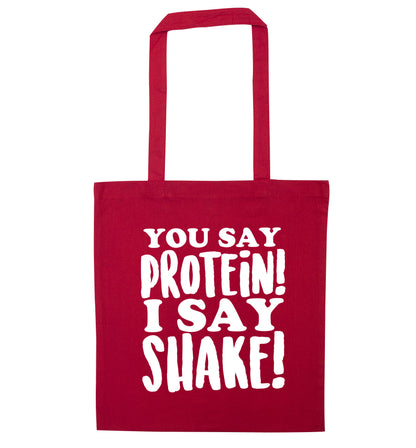 You say protein I say shake! red tote bag