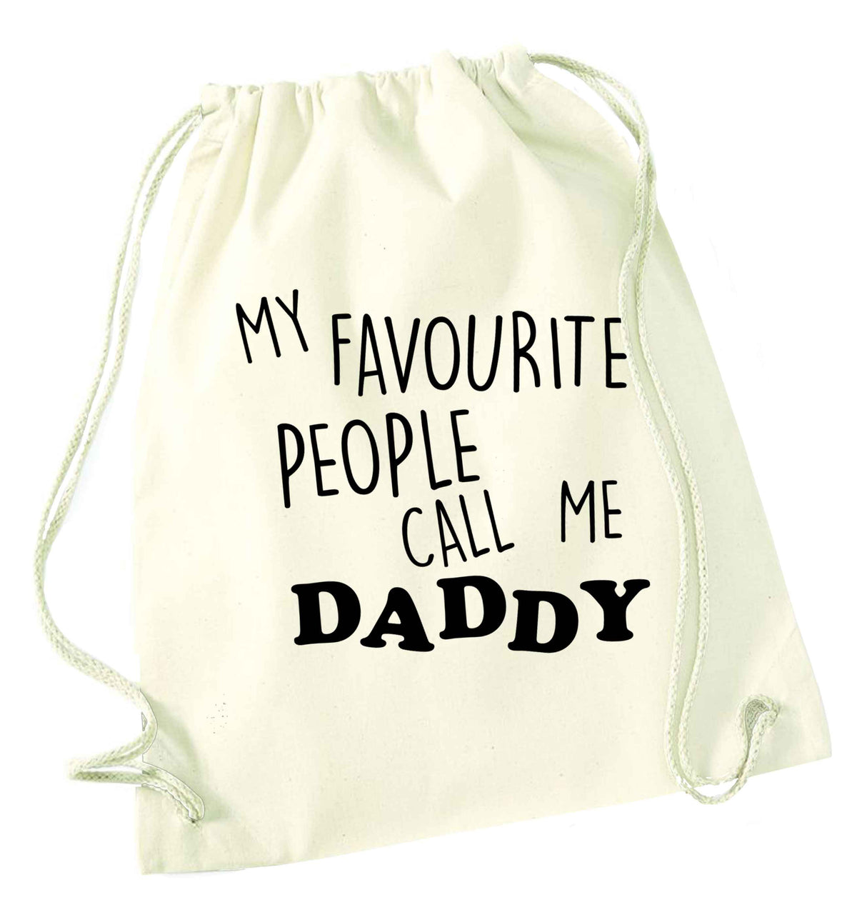 My favourite people call me daddy natural drawstring bag