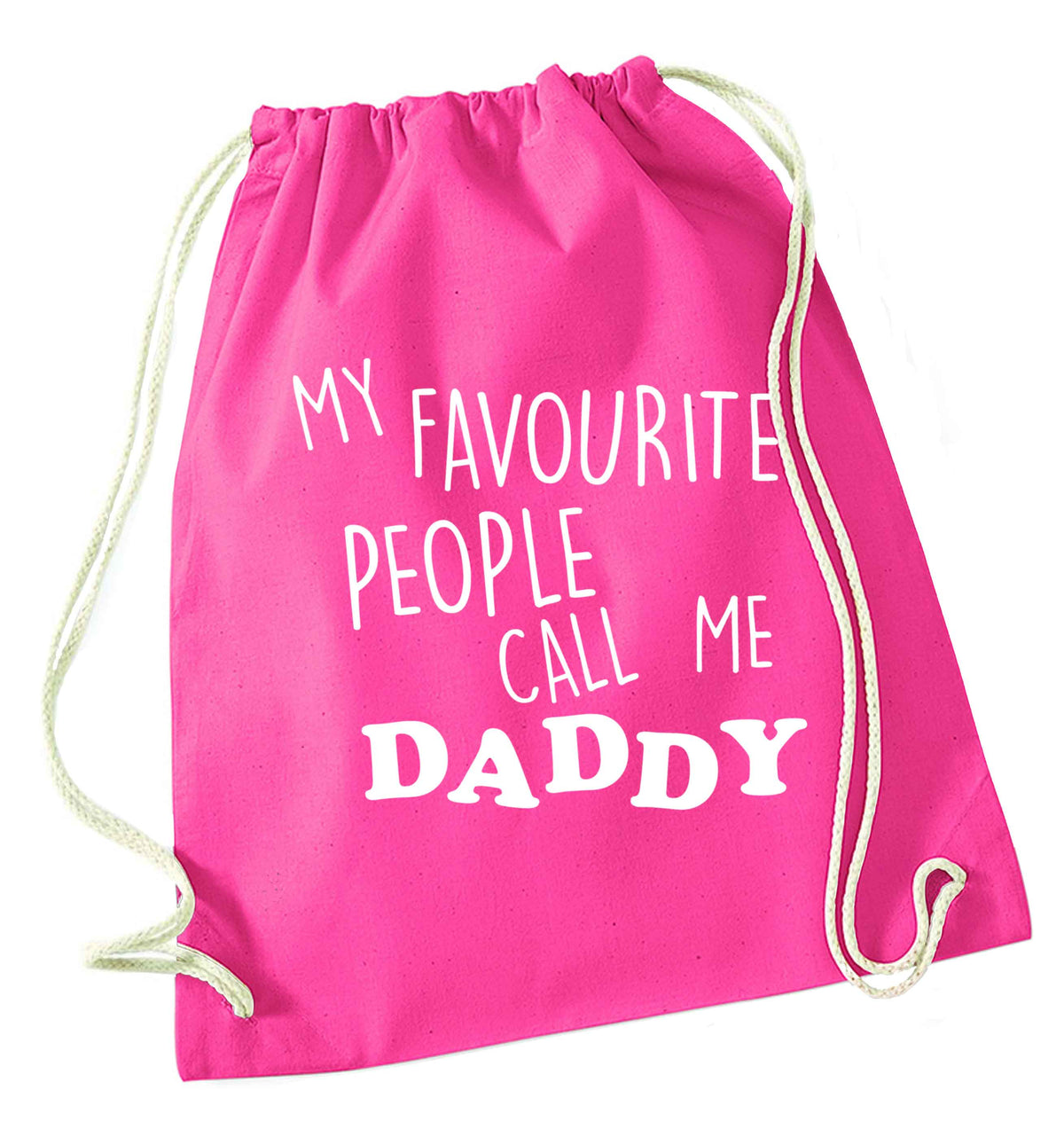 My favourite people call me daddy pink drawstring bag