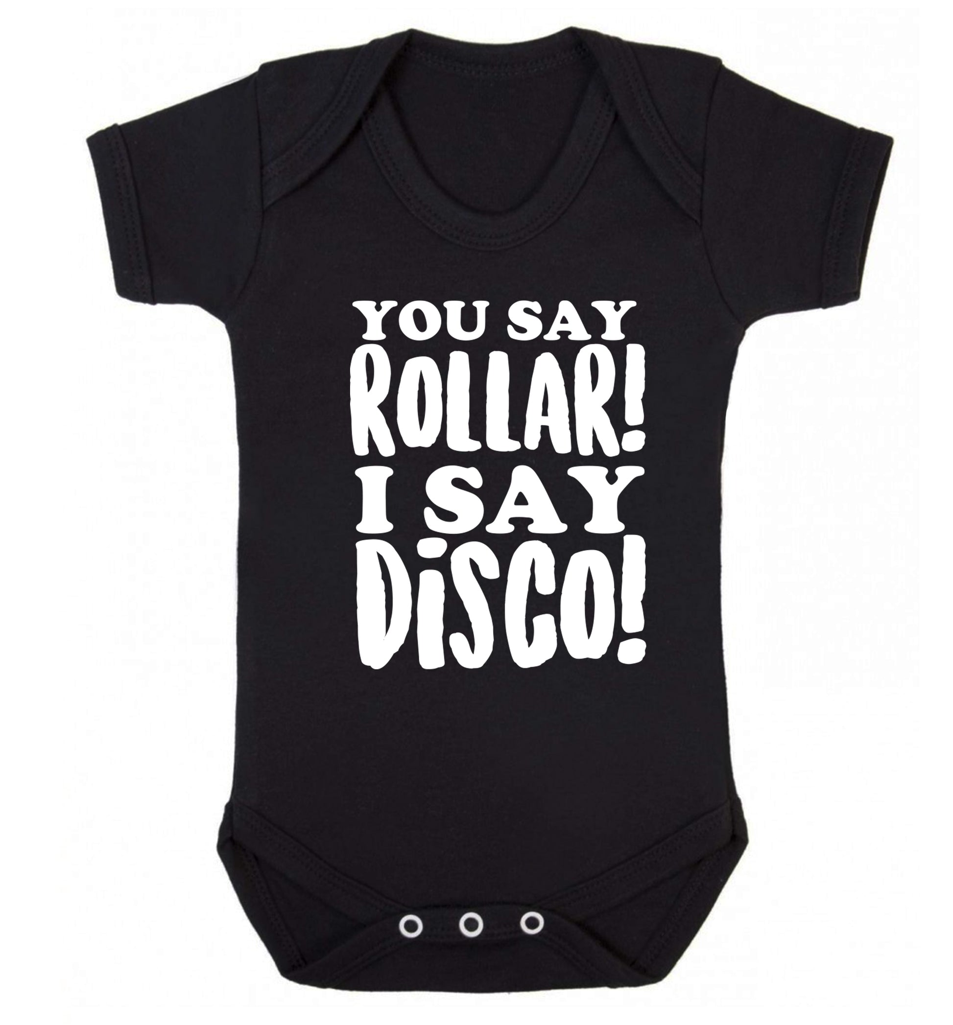 You say roller I say disco! Baby Vest black 18-24 months