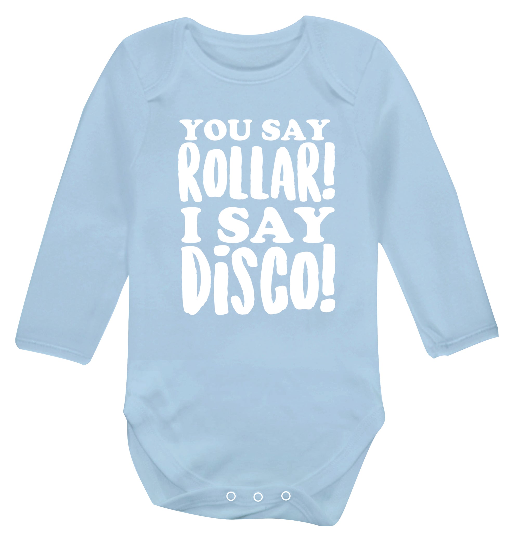 You say roller I say disco! Baby Vest long sleeved pale blue 6-12 months