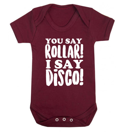 You say roller I say disco! Baby Vest maroon 18-24 months