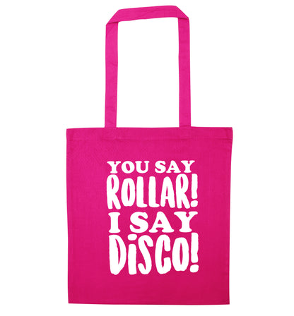 You say roller I say disco! pink tote bag
