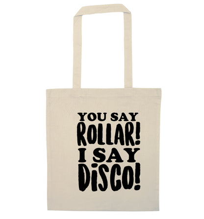 You say roller I say disco! natural tote bag