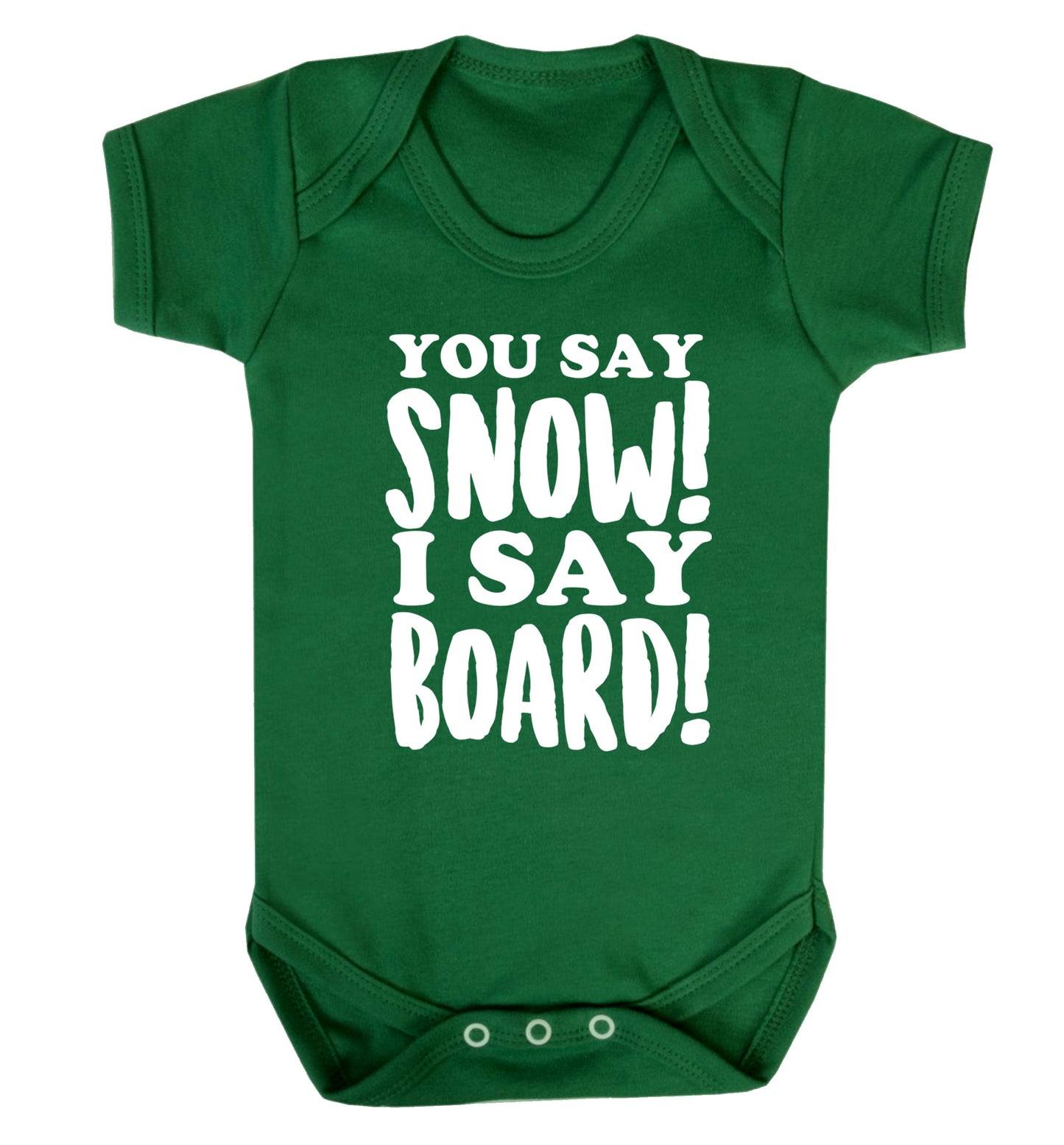 You say snow I say board! Baby Vest green 18-24 months