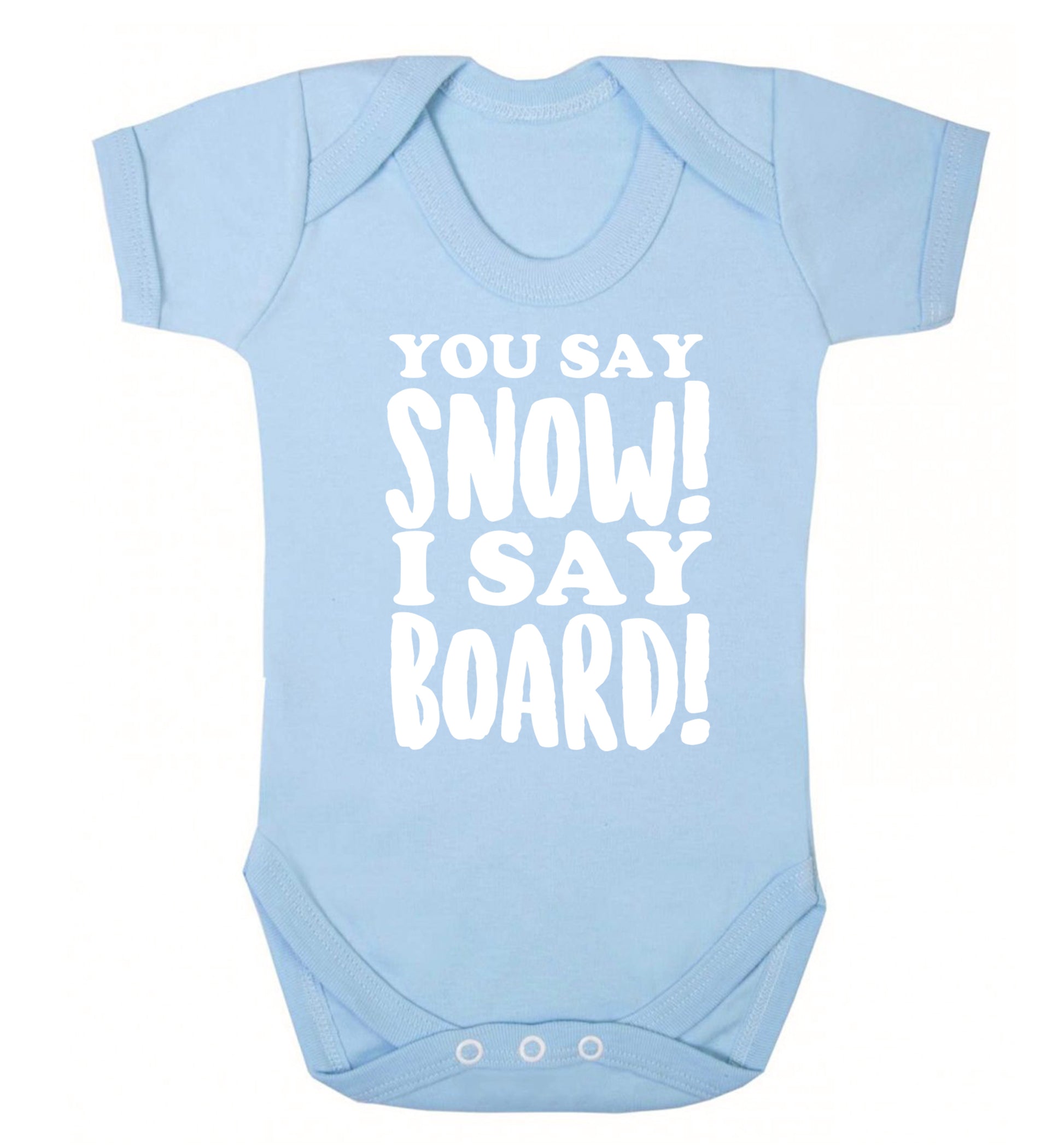 You say snow I say board! Baby Vest pale blue 18-24 months