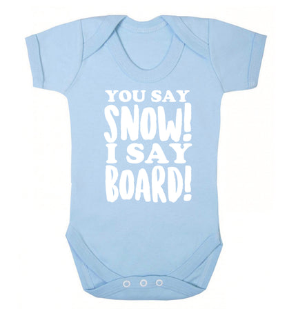 You say snow I say board! Baby Vest pale blue 18-24 months