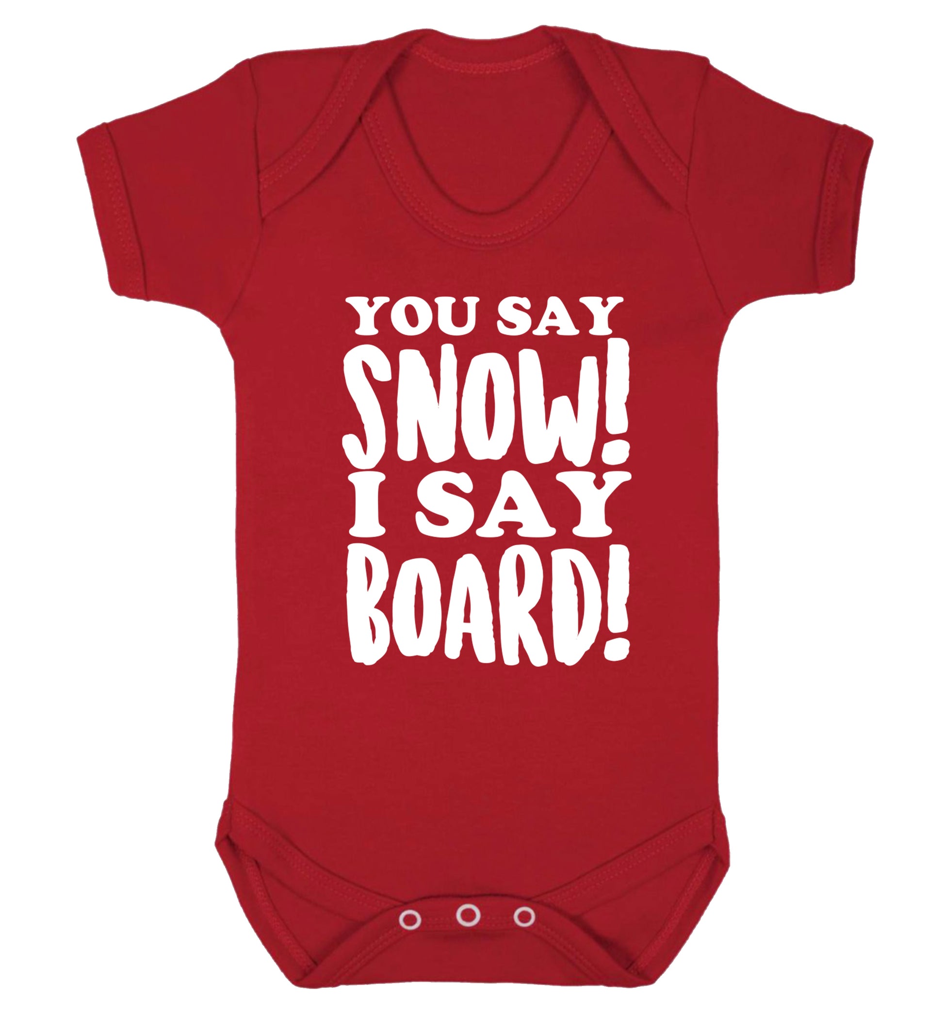 You say snow I say board! Baby Vest red 18-24 months