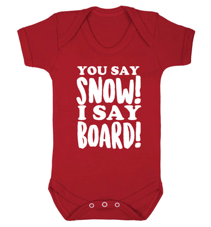 You say snow I say board! Baby Vest red 18-24 months