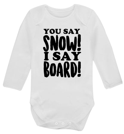 You say snow I say board! Baby Vest long sleeved white 6-12 months