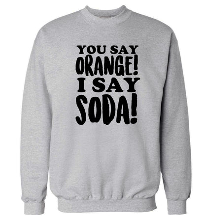 You say orange I say soda! Adult's unisex grey Sweater 2XL