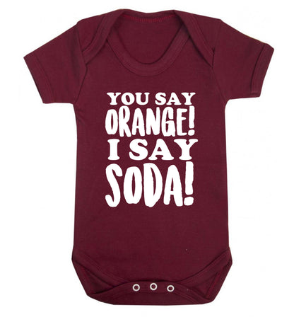 You say orange I say soda! Baby Vest maroon 18-24 months