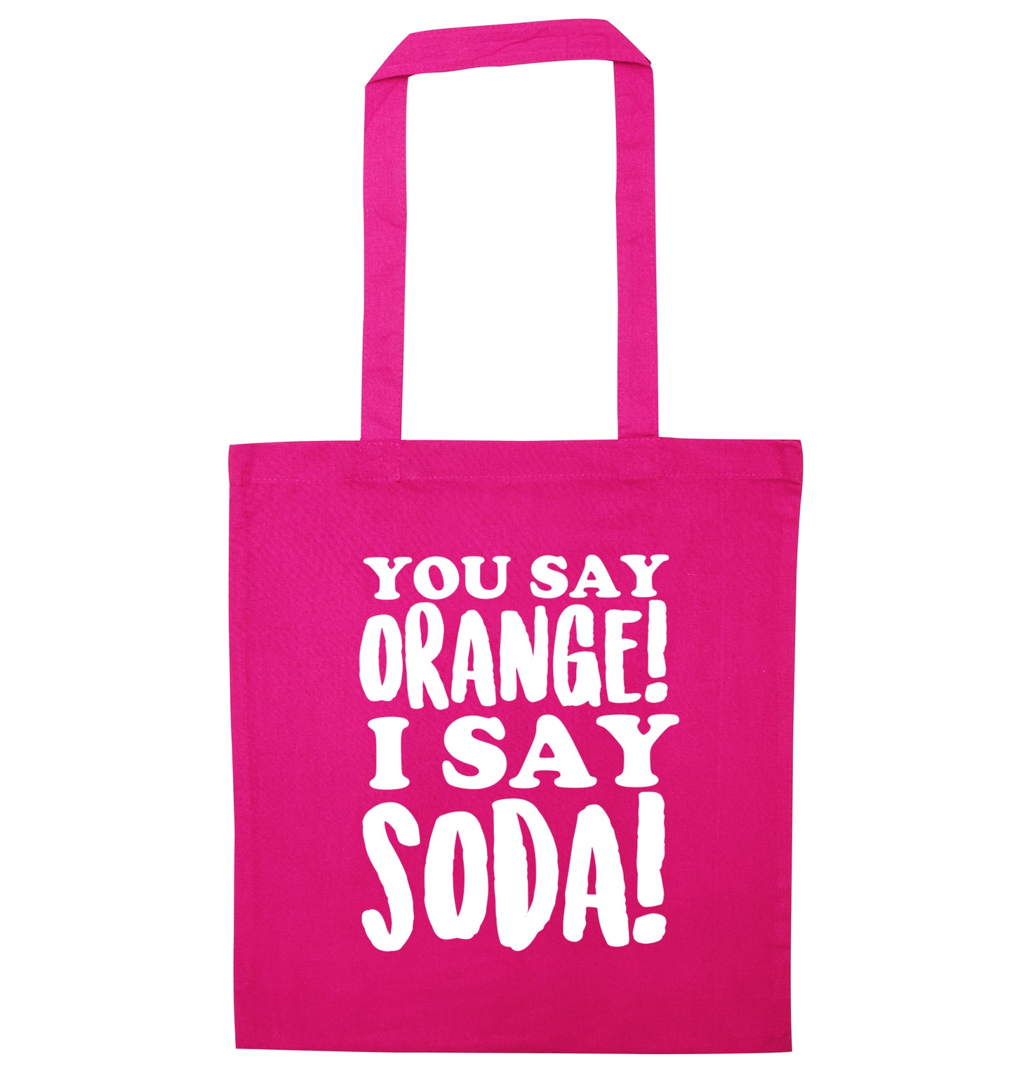 You say orange I say soda! pink tote bag