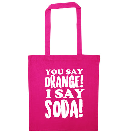 You say orange I say soda! pink tote bag