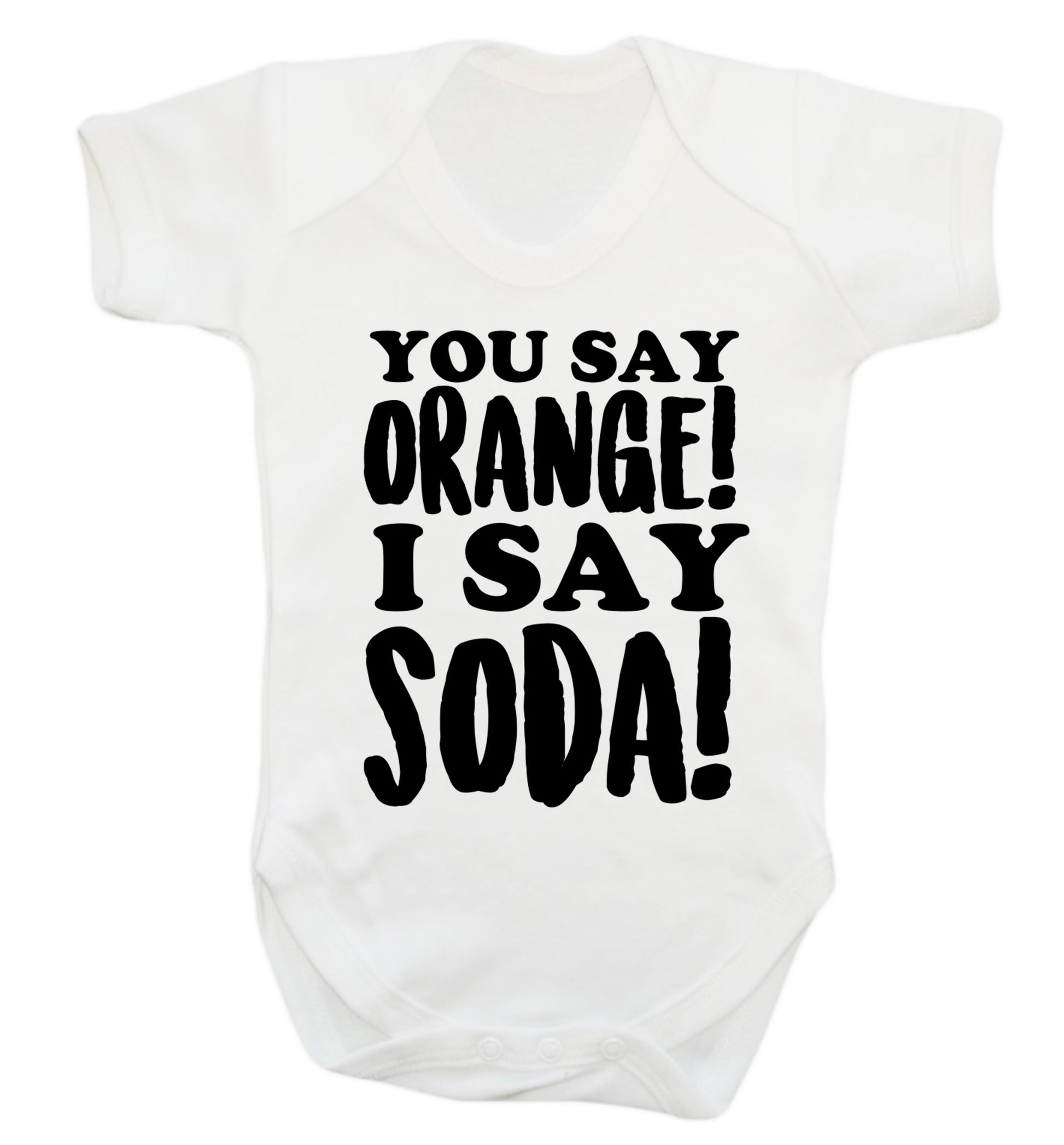 You say orange I say soda! Baby Vest white 18-24 months