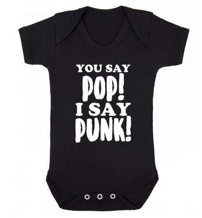 You say pop I say punk! Baby Vest black 18-24 months