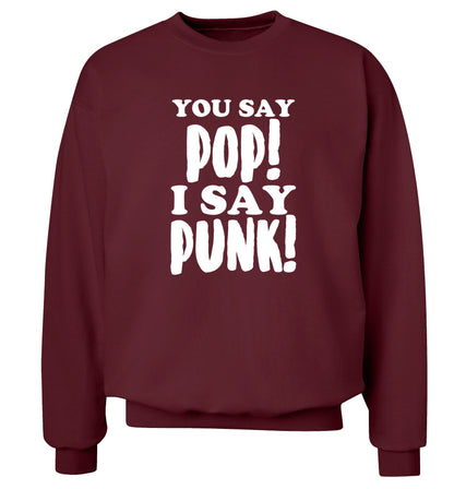 You say pop I say punk! Adult's unisex maroon Sweater 2XL