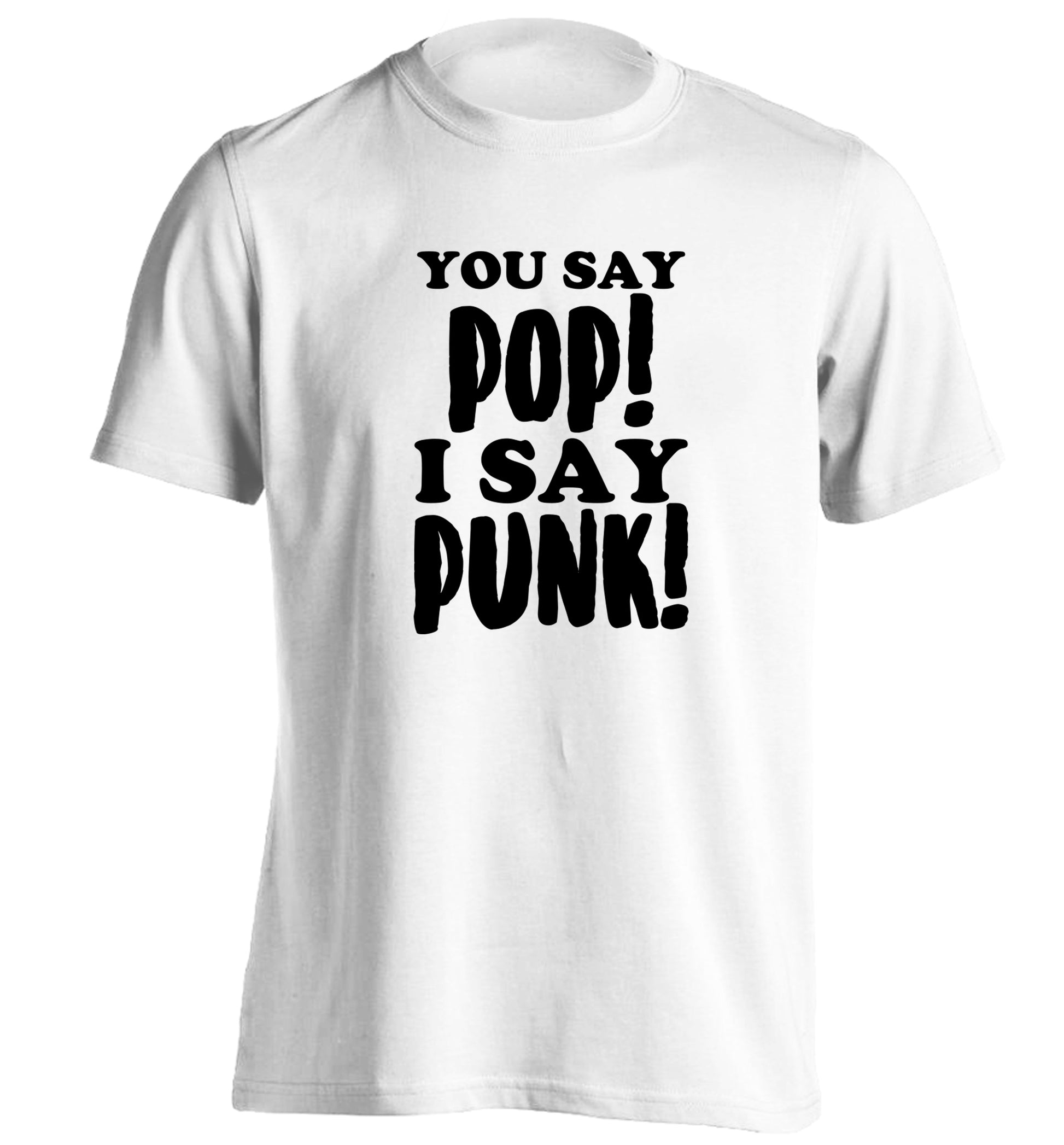 You say pop I say punk! adults unisex white Tshirt 2XL