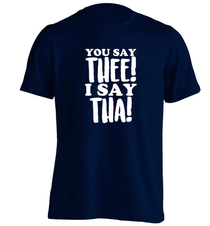 You say thee I say tha adults unisex navy Tshirt 2XL