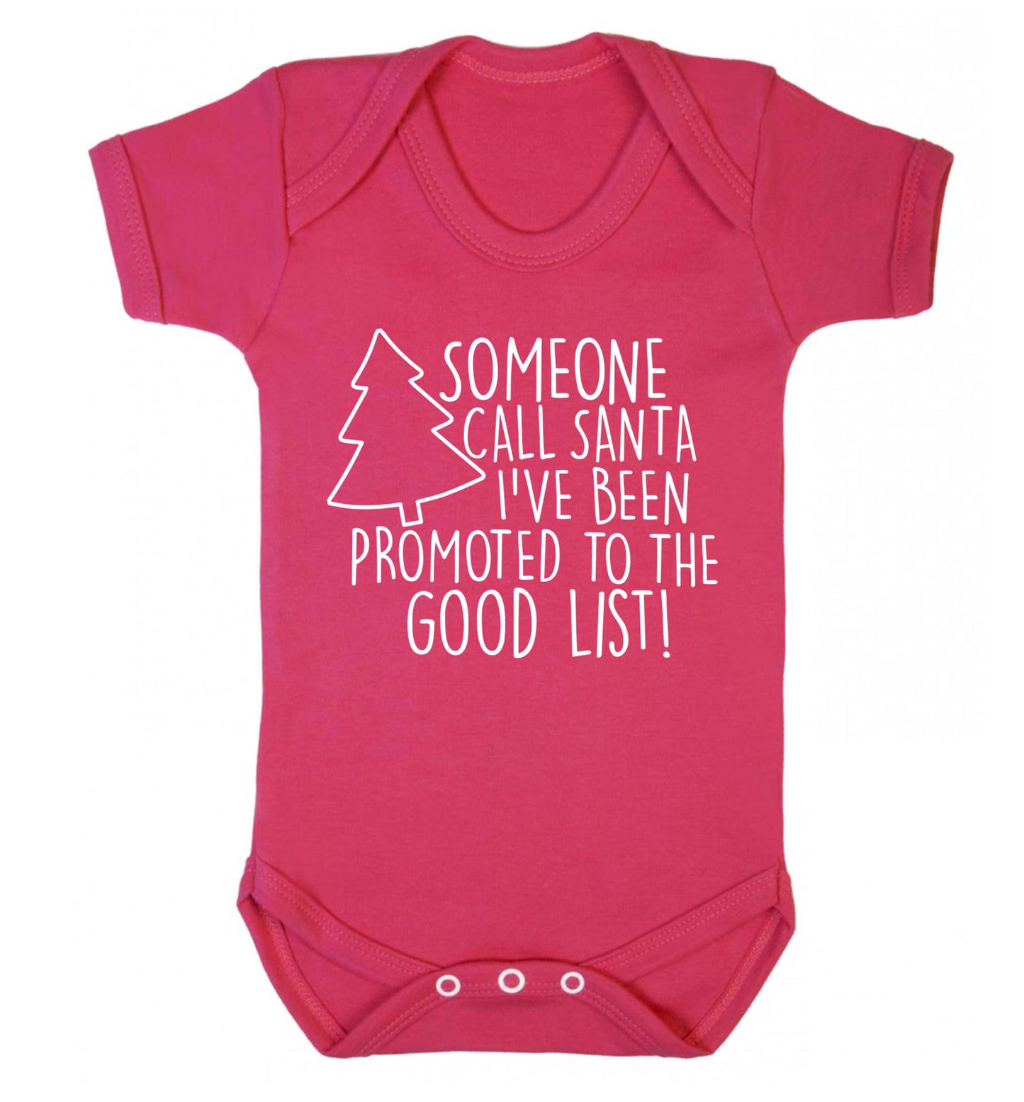 Someone call santa I've been promoted to the good list! Baby Vest dark pink 18-24 months