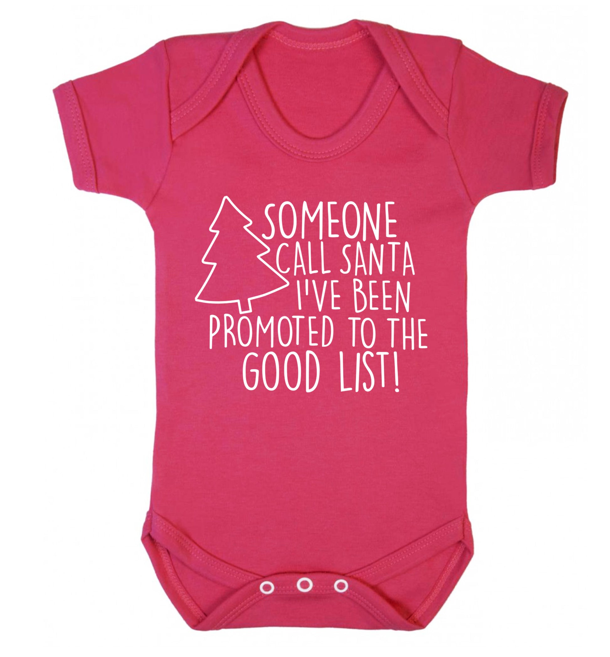 Someone call santa I've been promoted to the good list! Baby Vest dark pink 18-24 months