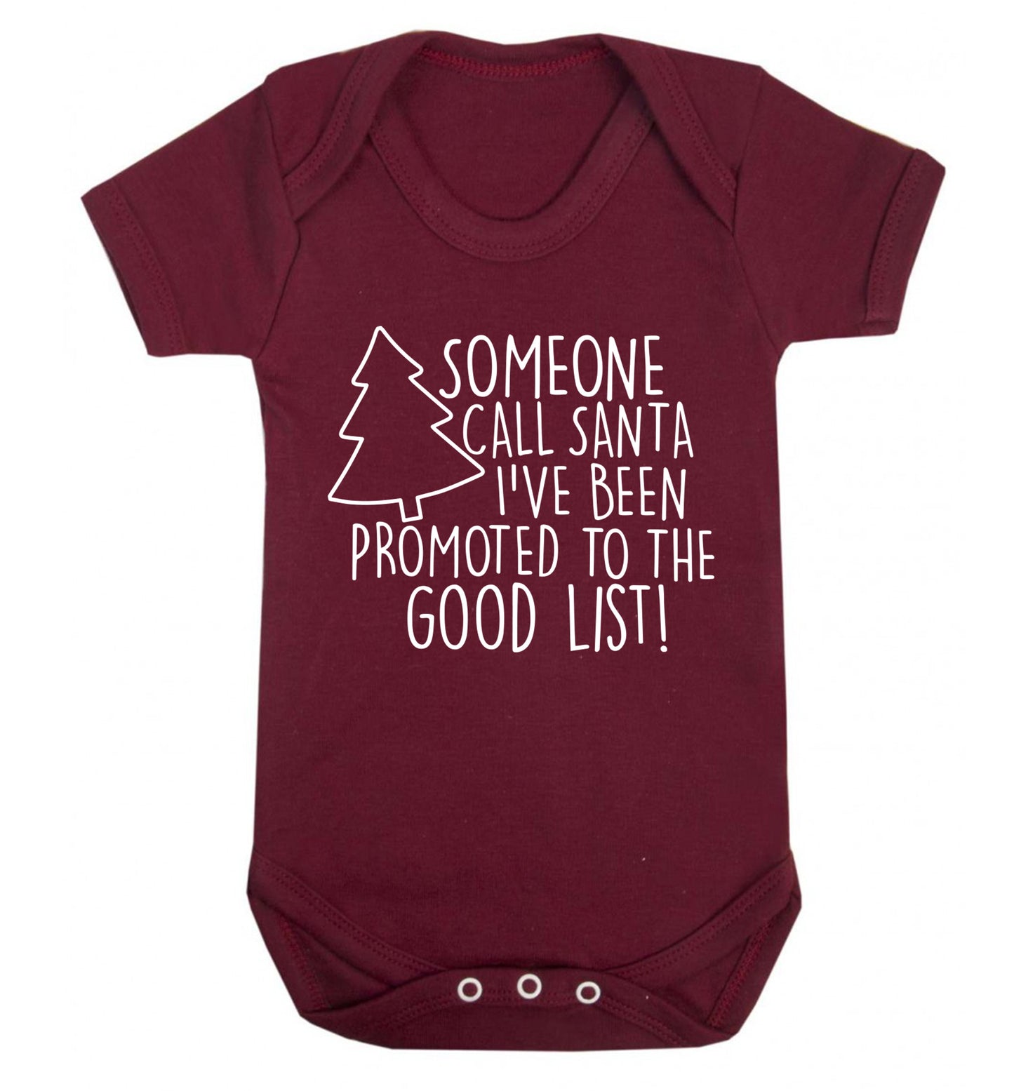 Someone call santa I've been promoted to the good list! Baby Vest maroon 18-24 months