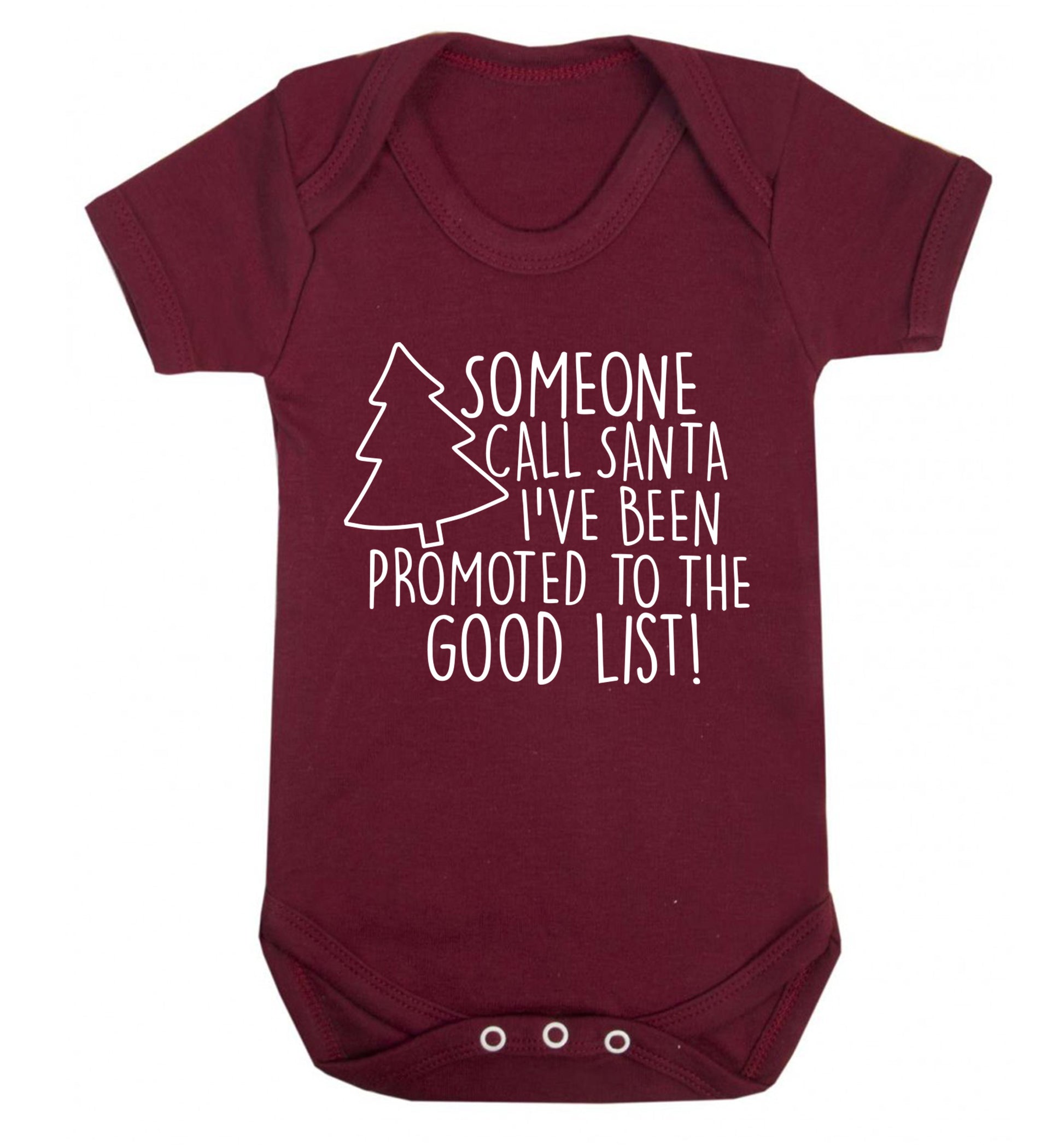 Someone call santa I've been promoted to the good list! Baby Vest maroon 18-24 months