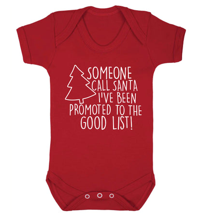 Someone call santa I've been promoted to the good list! Baby Vest red 18-24 months