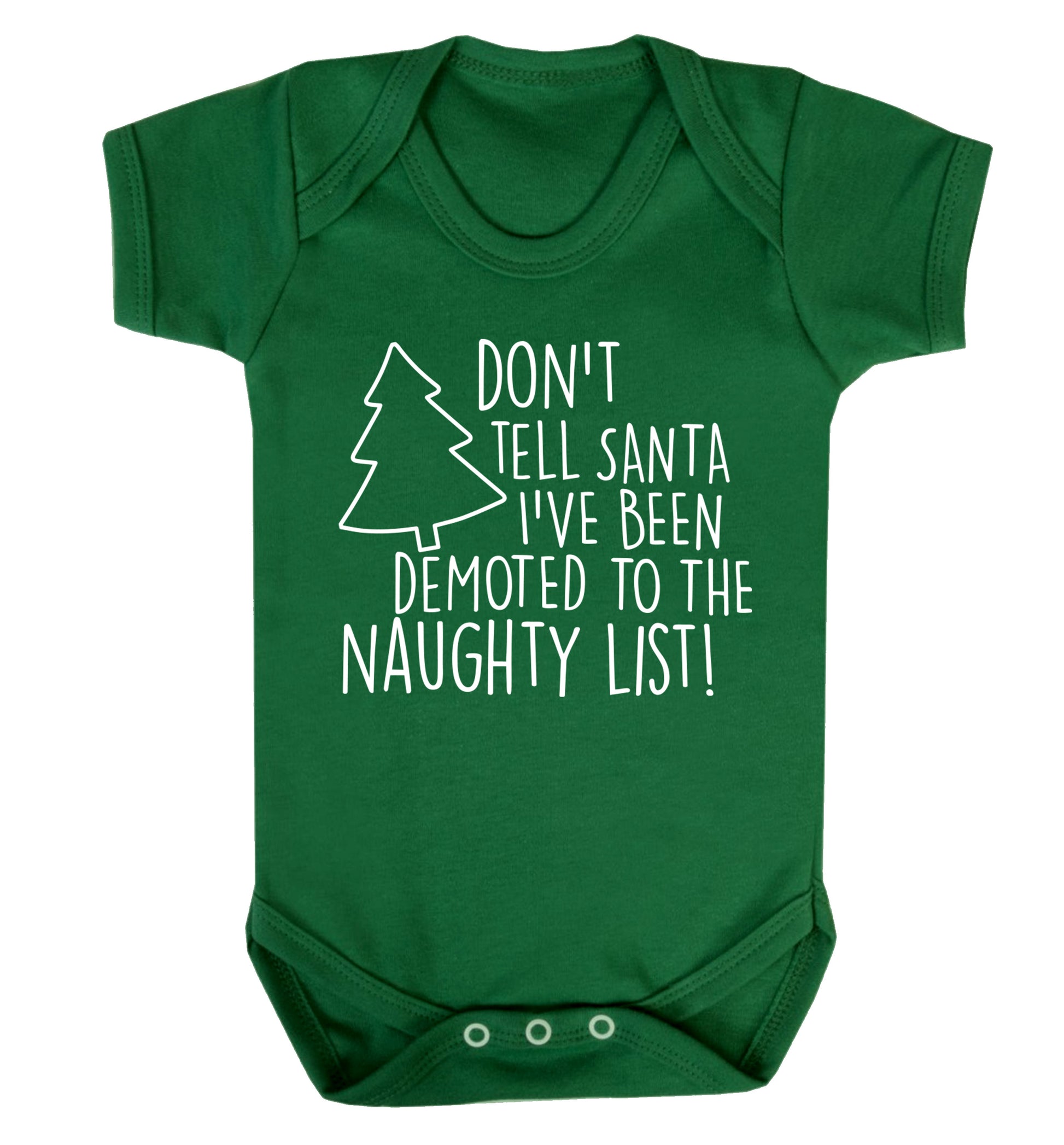 Someone call santa I've been promoted to the naughty list! Baby Vest green 18-24 months