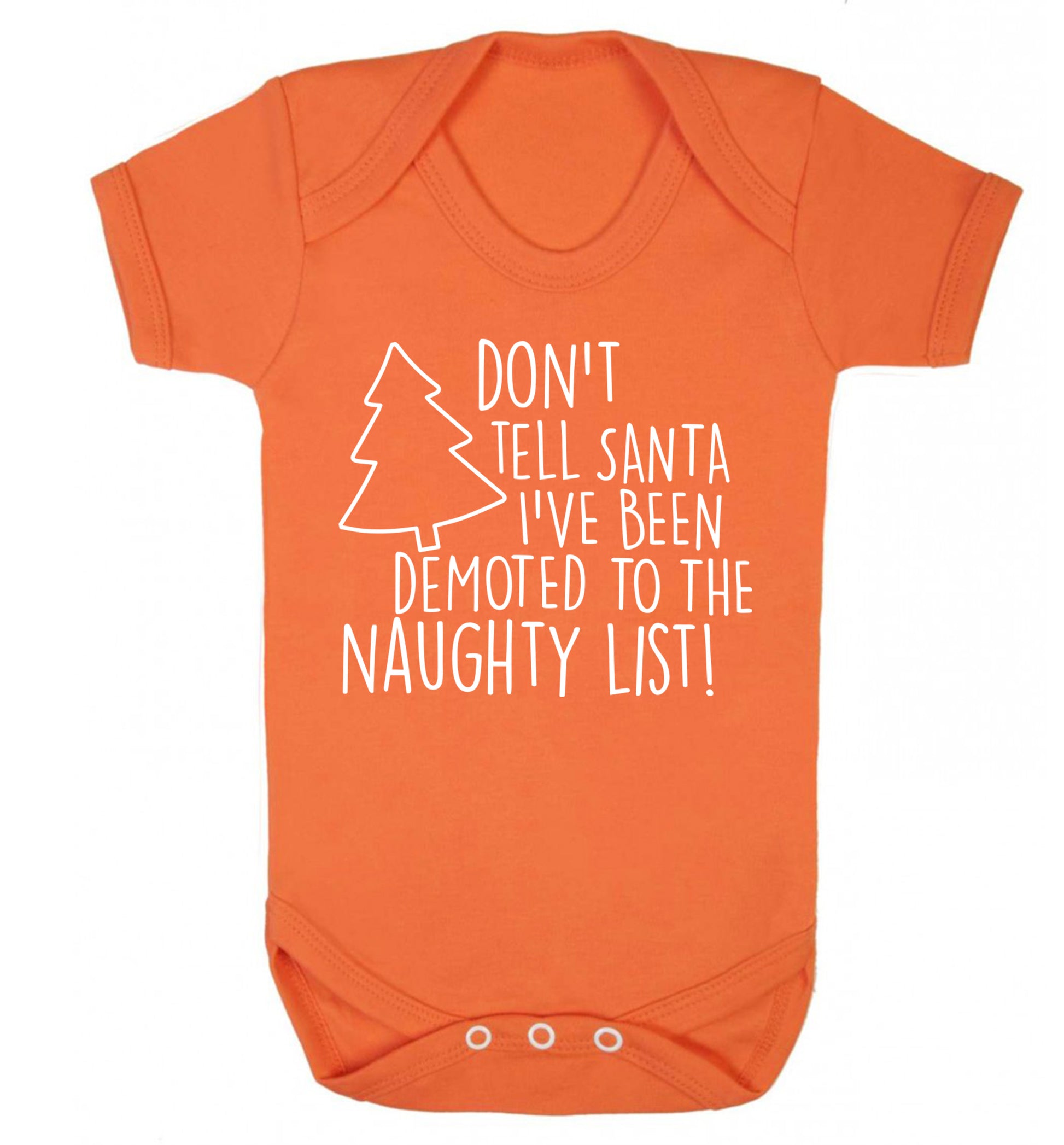 Someone call santa I've been promoted to the naughty list! Baby Vest orange 18-24 months