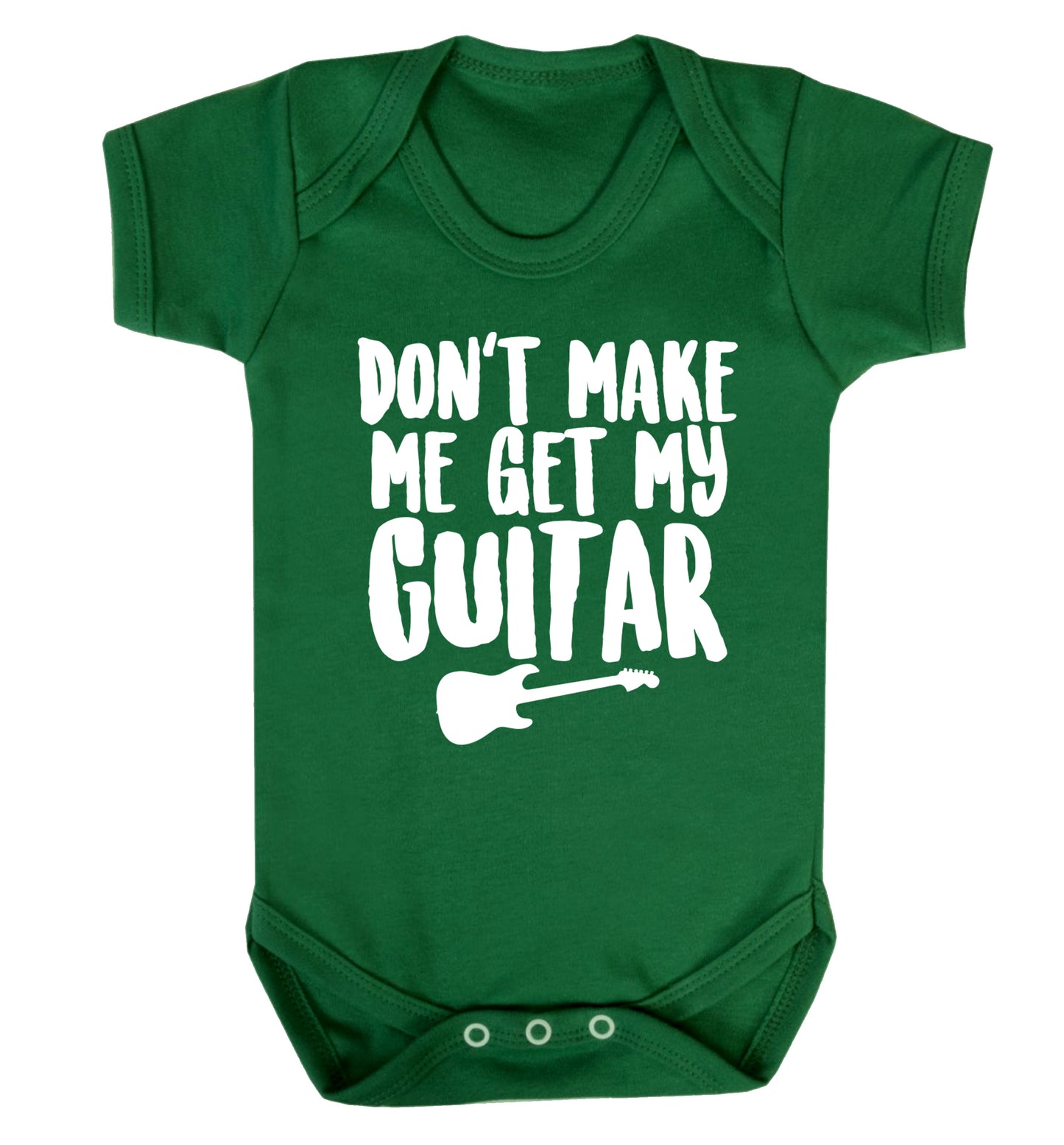 Don't make me get my guitar Baby Vest green 18-24 months