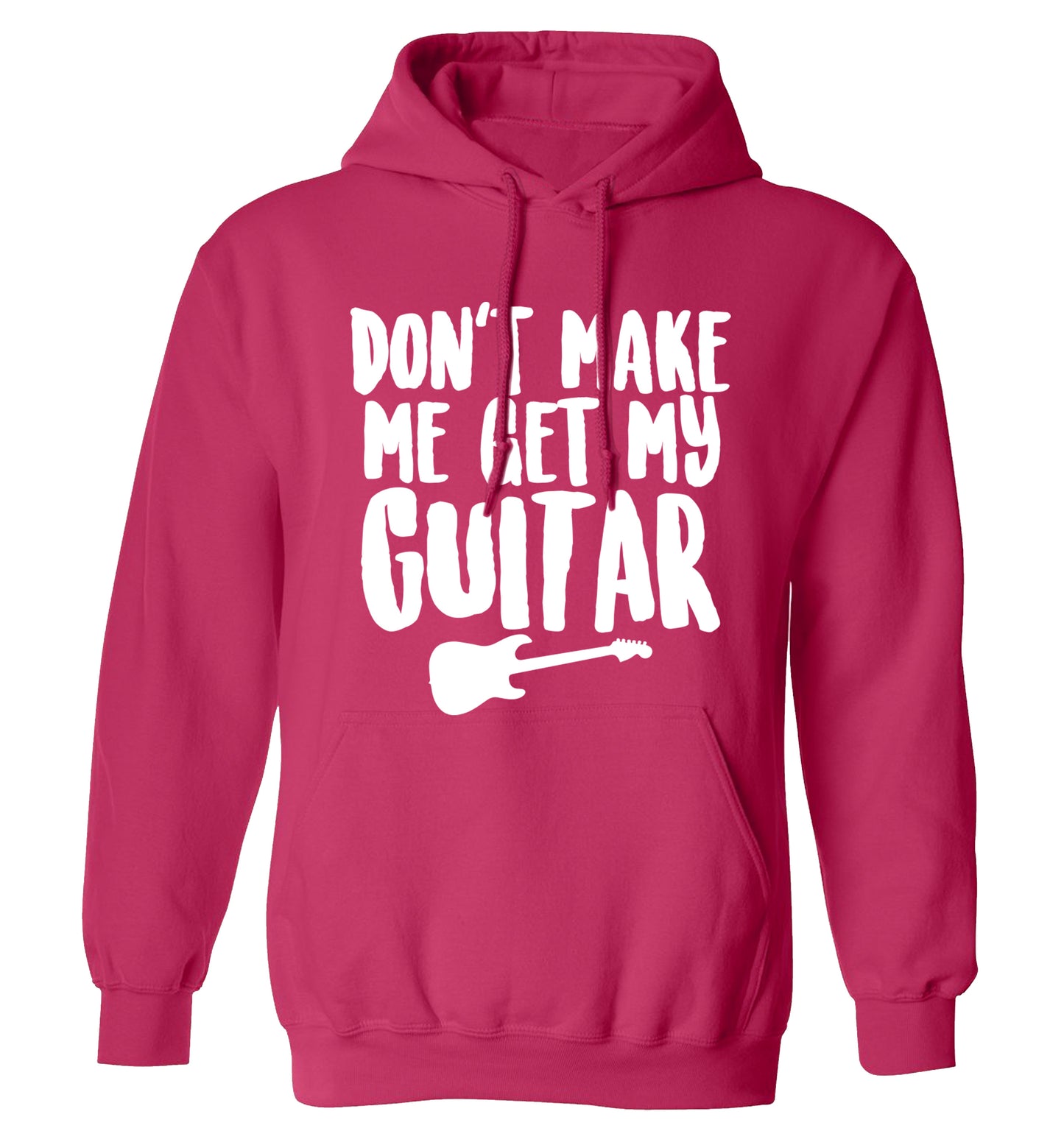 Don't make me get my guitar adults unisex pink hoodie 2XL