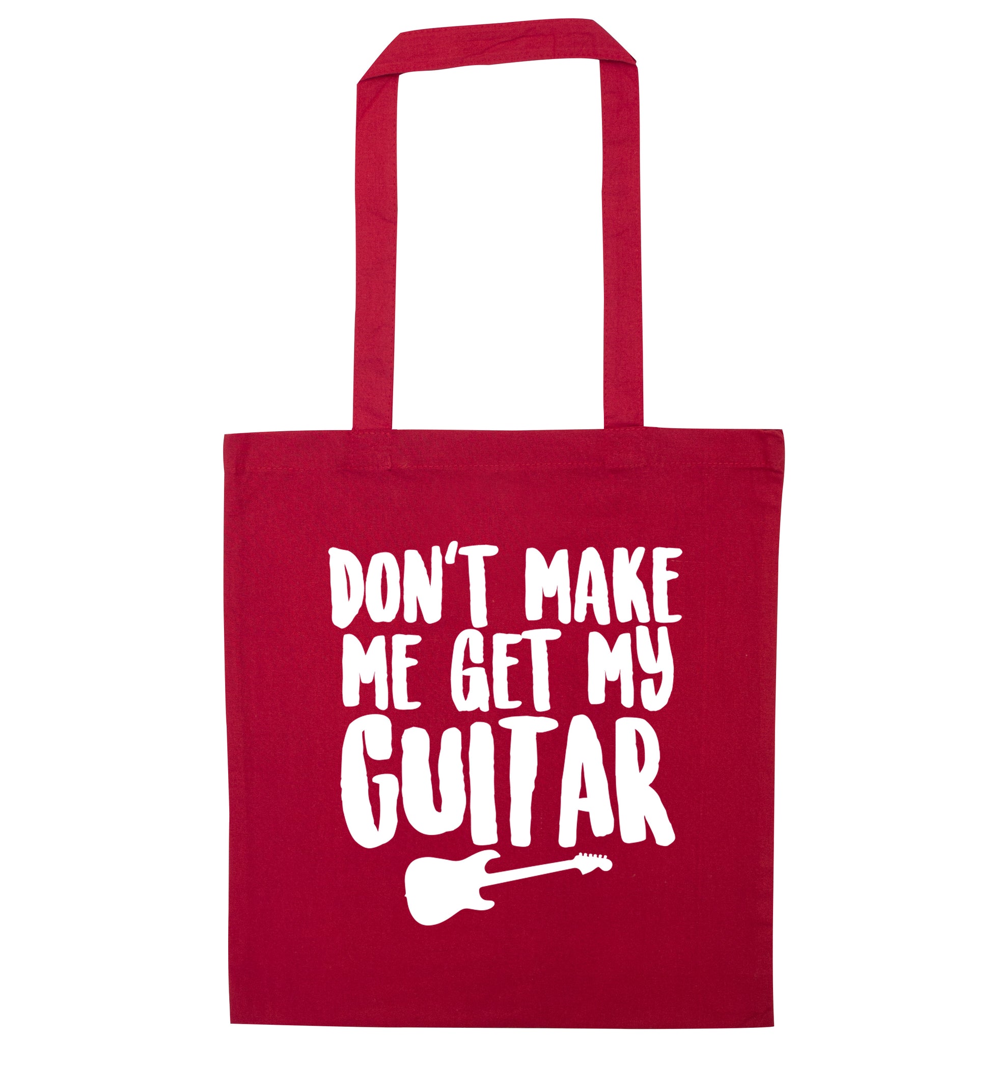 Don't make me get my guitar red tote bag