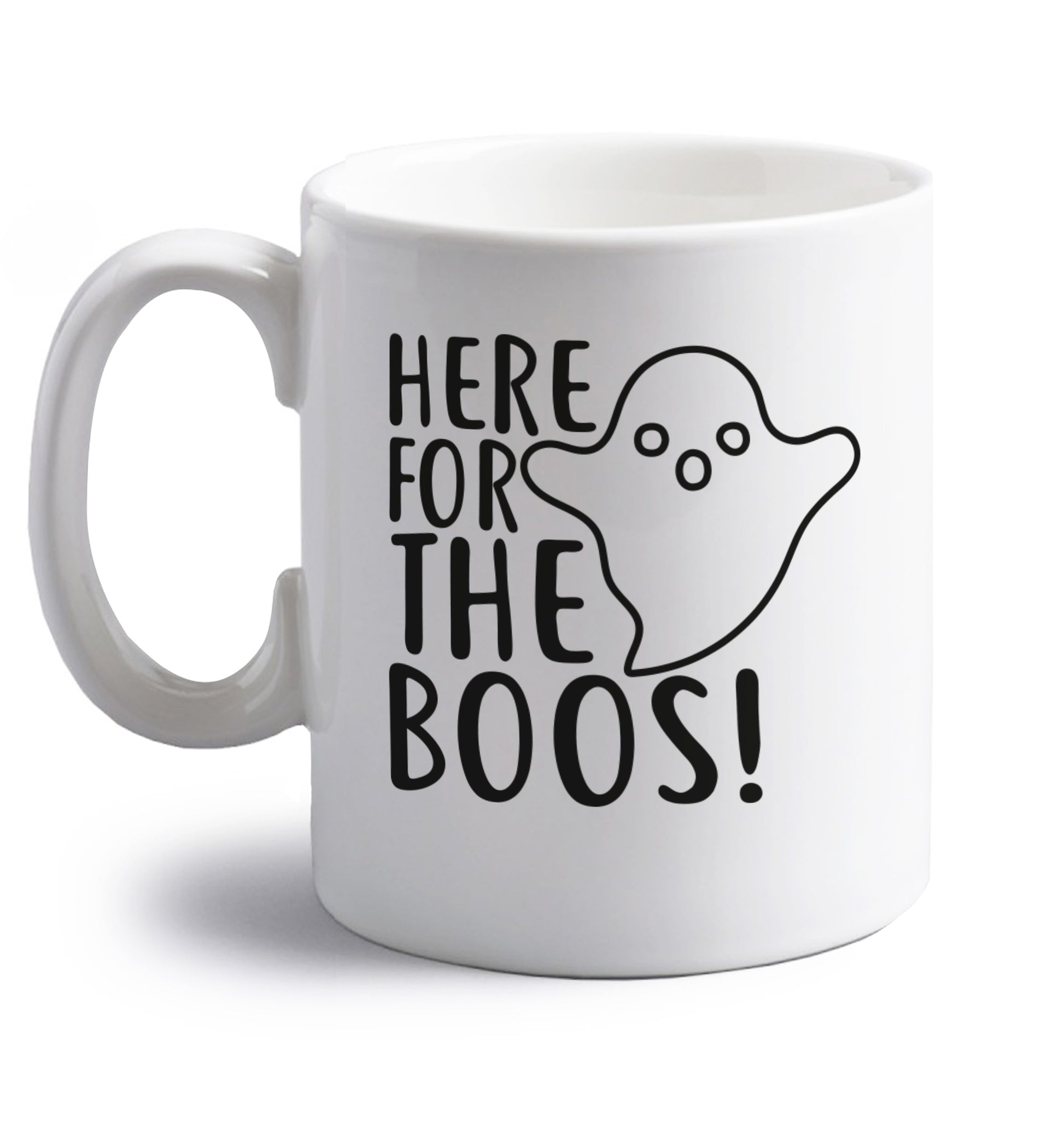 Here for the boos right handed white ceramic mug 