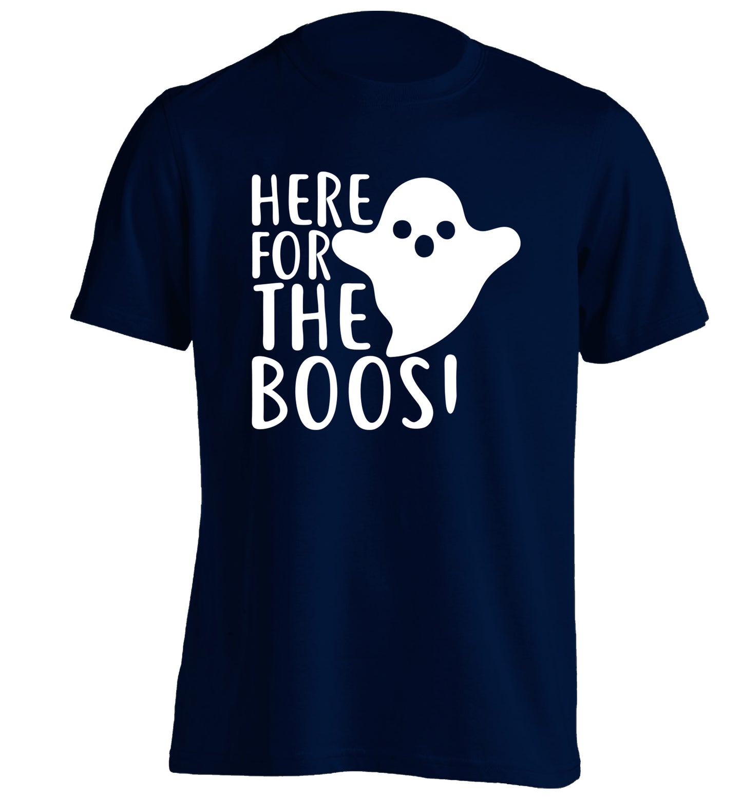 Here for the boos adults unisex navy Tshirt 2XL