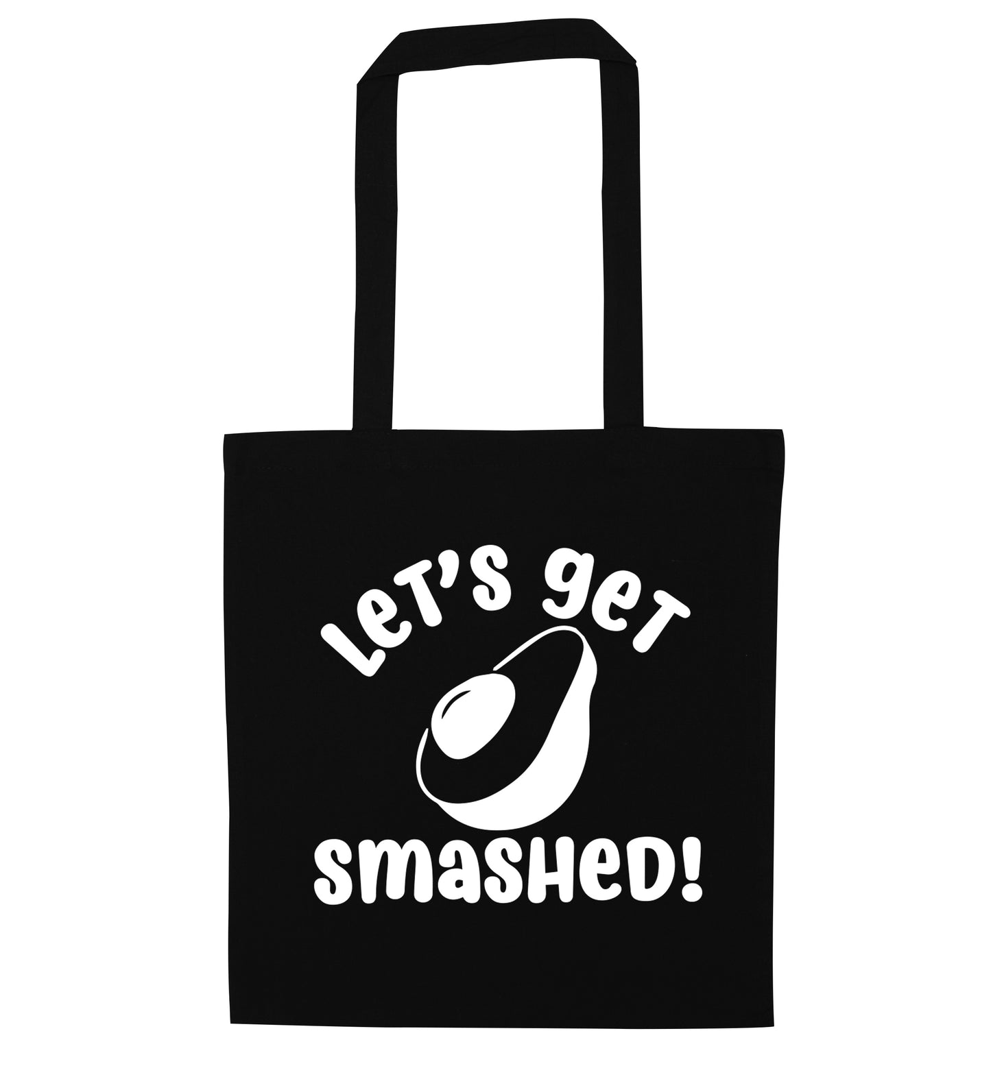 Let's get smashed black tote bag