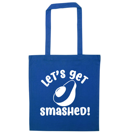 Let's get smashed blue tote bag