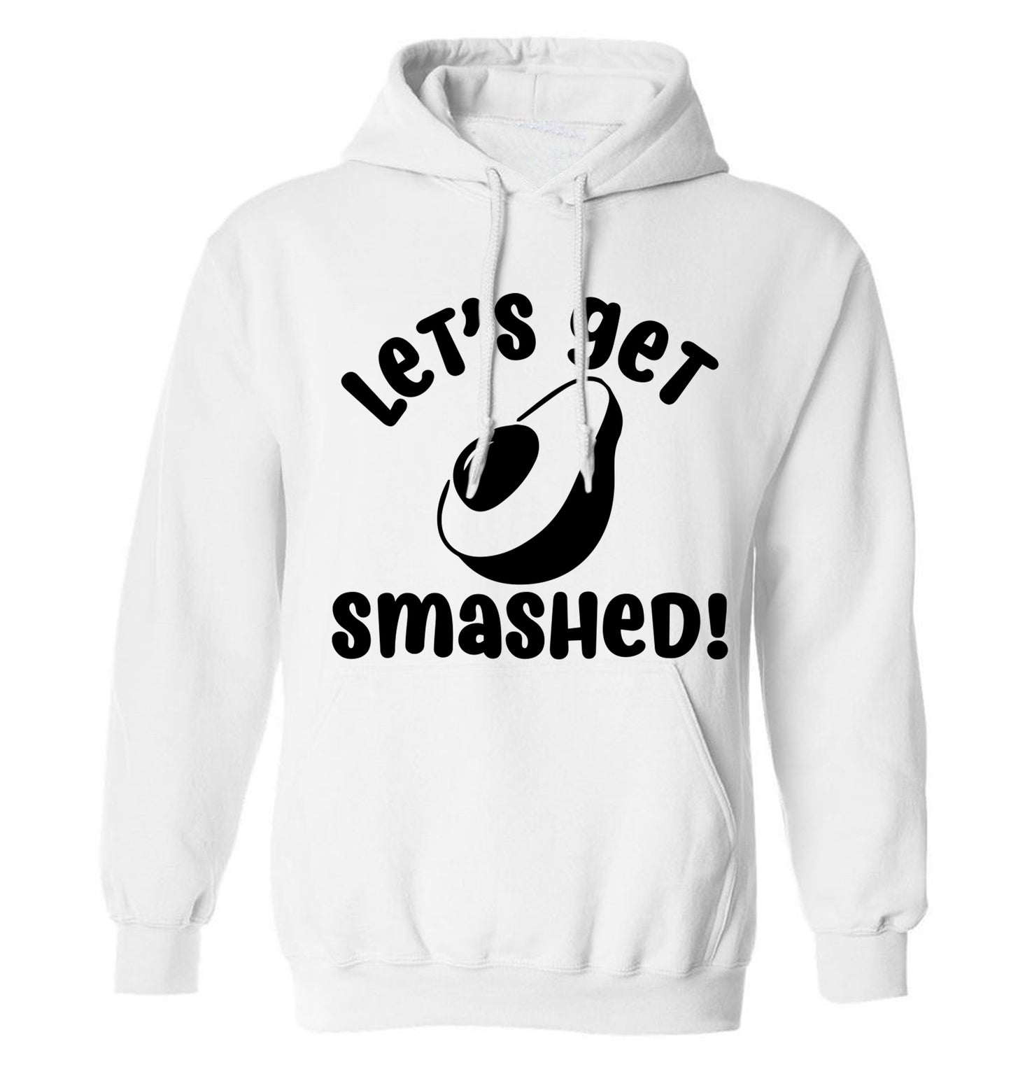 Let's get smashed adults unisex white hoodie 2XL