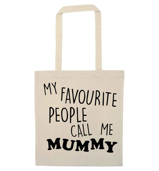 My favourite people call me mummy natural tote bag