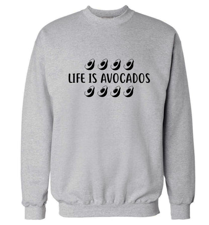 Life is avocados Adult's unisex grey Sweater 2XL