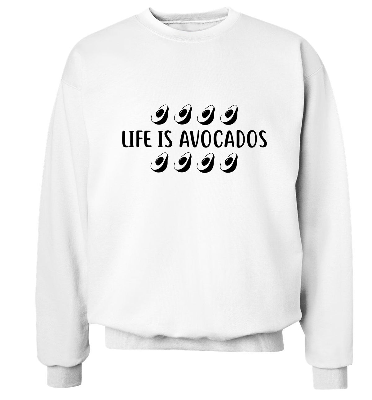 Life is avocados Adult's unisex white Sweater 2XL
