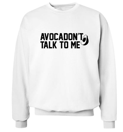 Avocadon't talk to me Adult's unisex white Sweater 2XL
