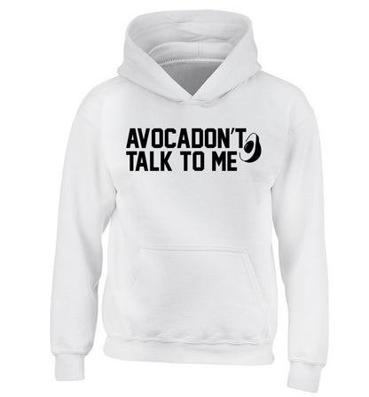 Avocadon't talk to me children's white hoodie 12-14 Years