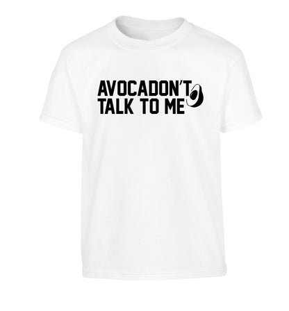 Avocadon't talk to me Children's white Tshirt 12-14 Years
