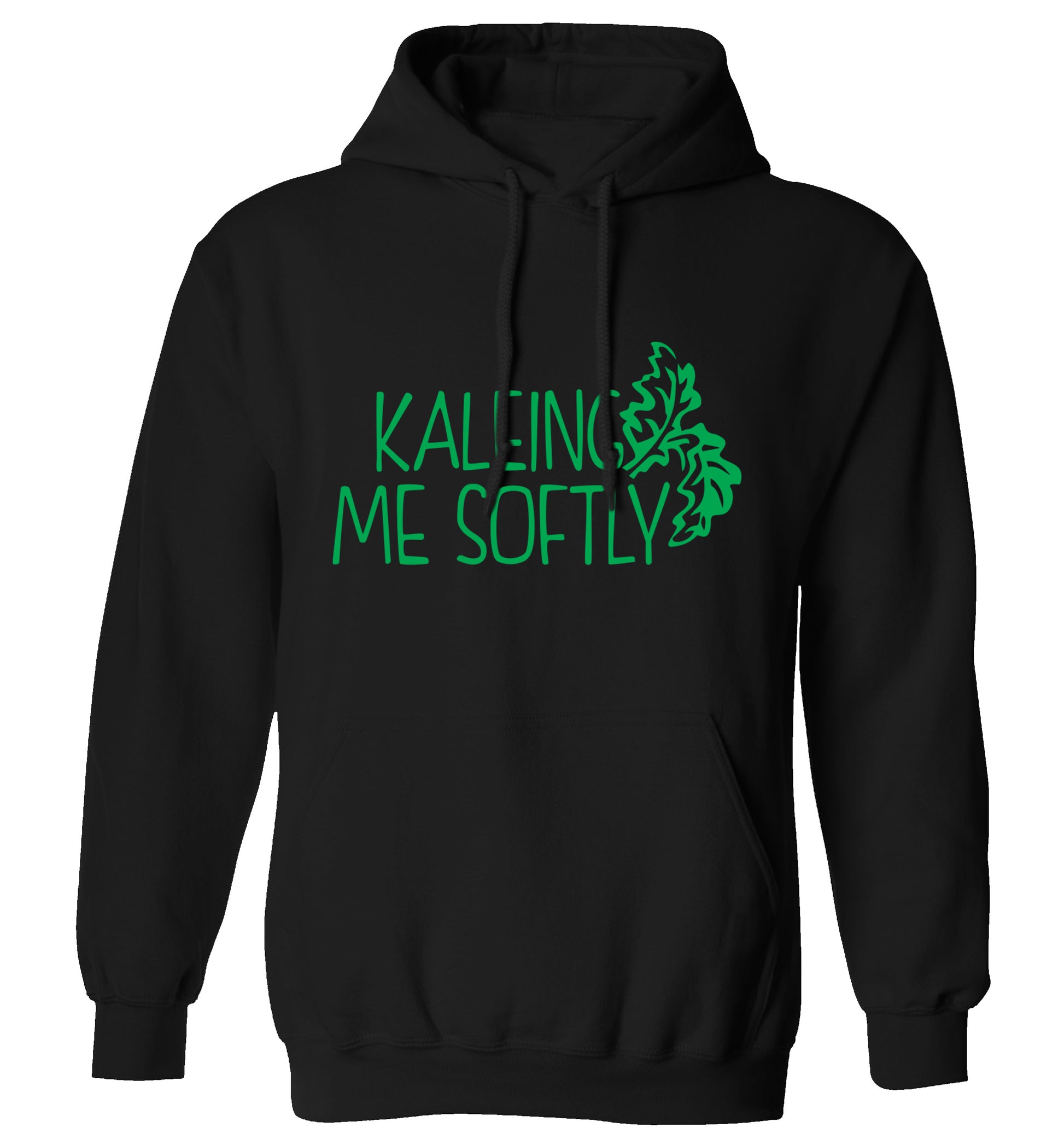 Kaleing me softly adults unisex black hoodie 2XL