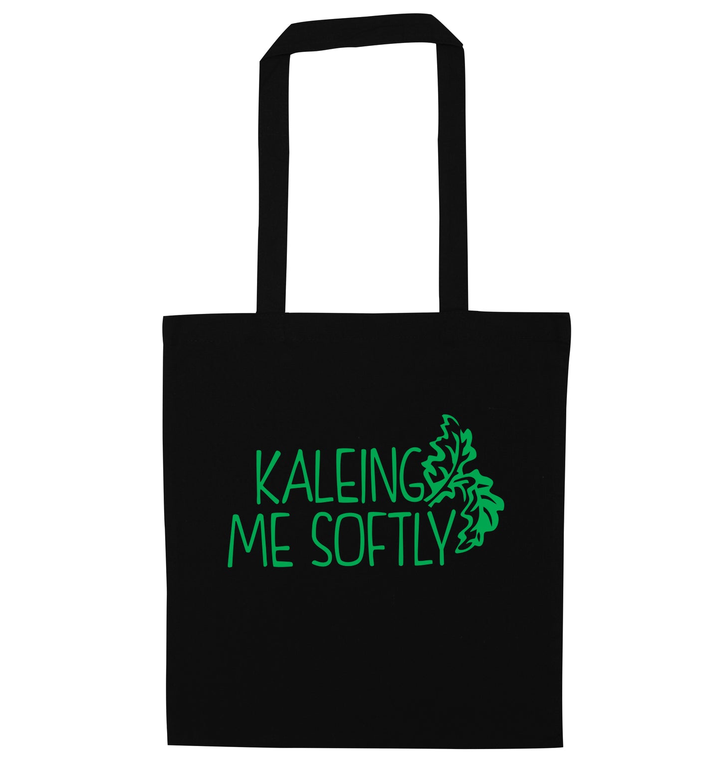 Kaleing me softly black tote bag