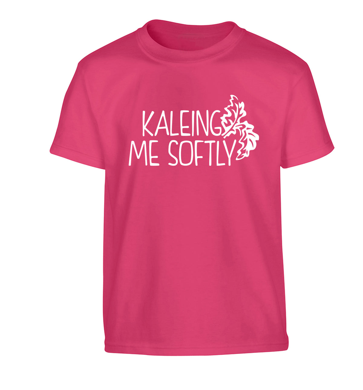 Kaleing me softly Children's pink Tshirt 12-14 Years