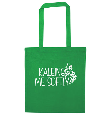 Kaleing me softly green tote bag