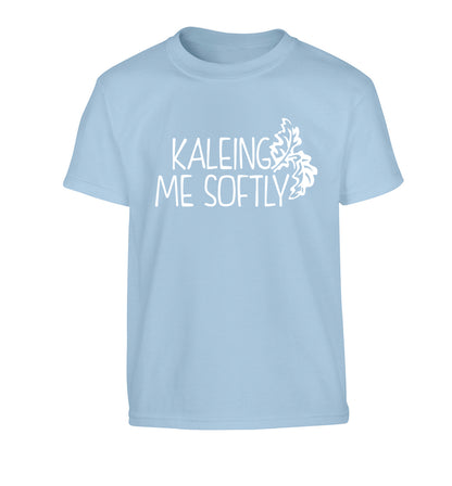 Kaleing me softly Children's light blue Tshirt 12-14 Years